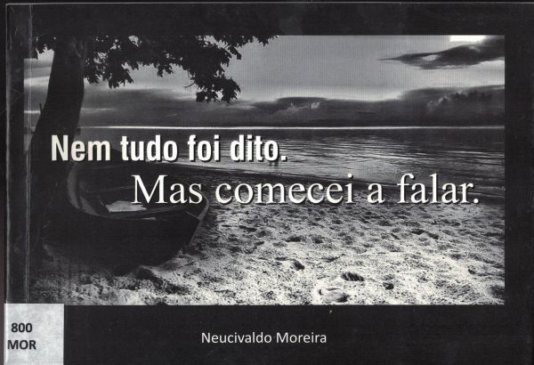 Nem tudo foi dito. Mas comecei a falar.